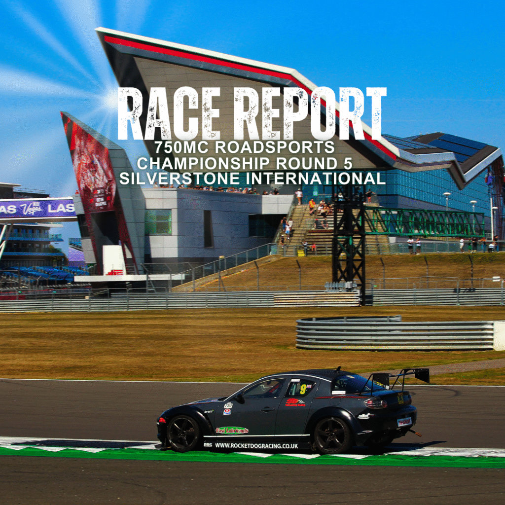 Luke Beardmore race report 750MC Mazda RX8 Class C Round 5 Silverstone International
